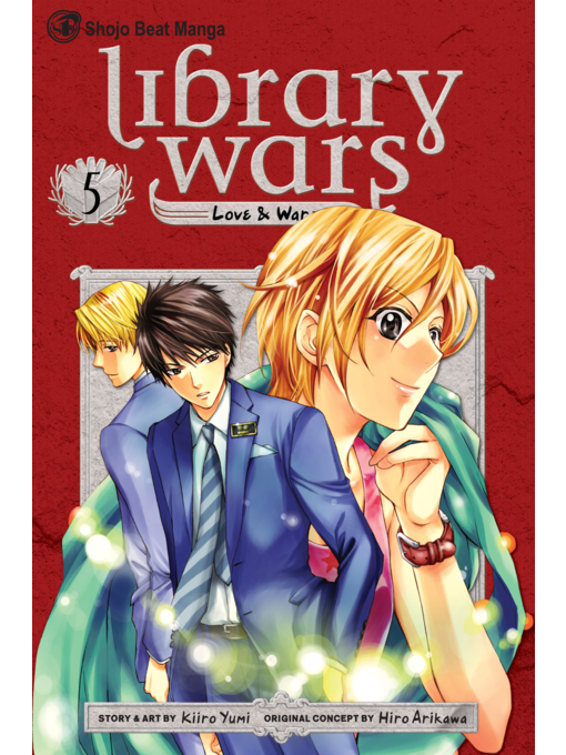 Title details for Library Wars: Love & War, Volume 5 by Kiiro Yumi - Wait list